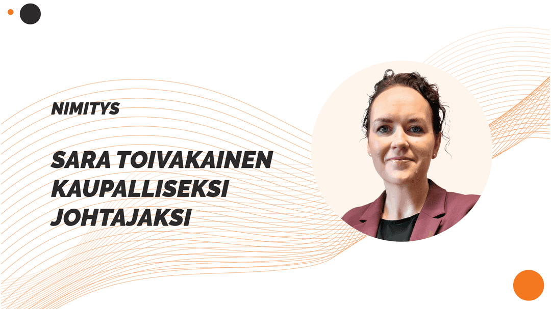 Kuvituskuvassa teksti Nimitys Sara Toivakainen kaupalliseksi johtajaksi.